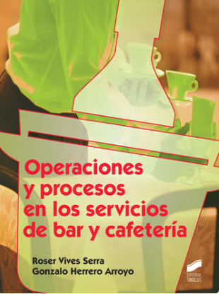 OPERACIONES Y PROCESOS EN LOS SERVICIOS DE BAR Y CAFETERIA