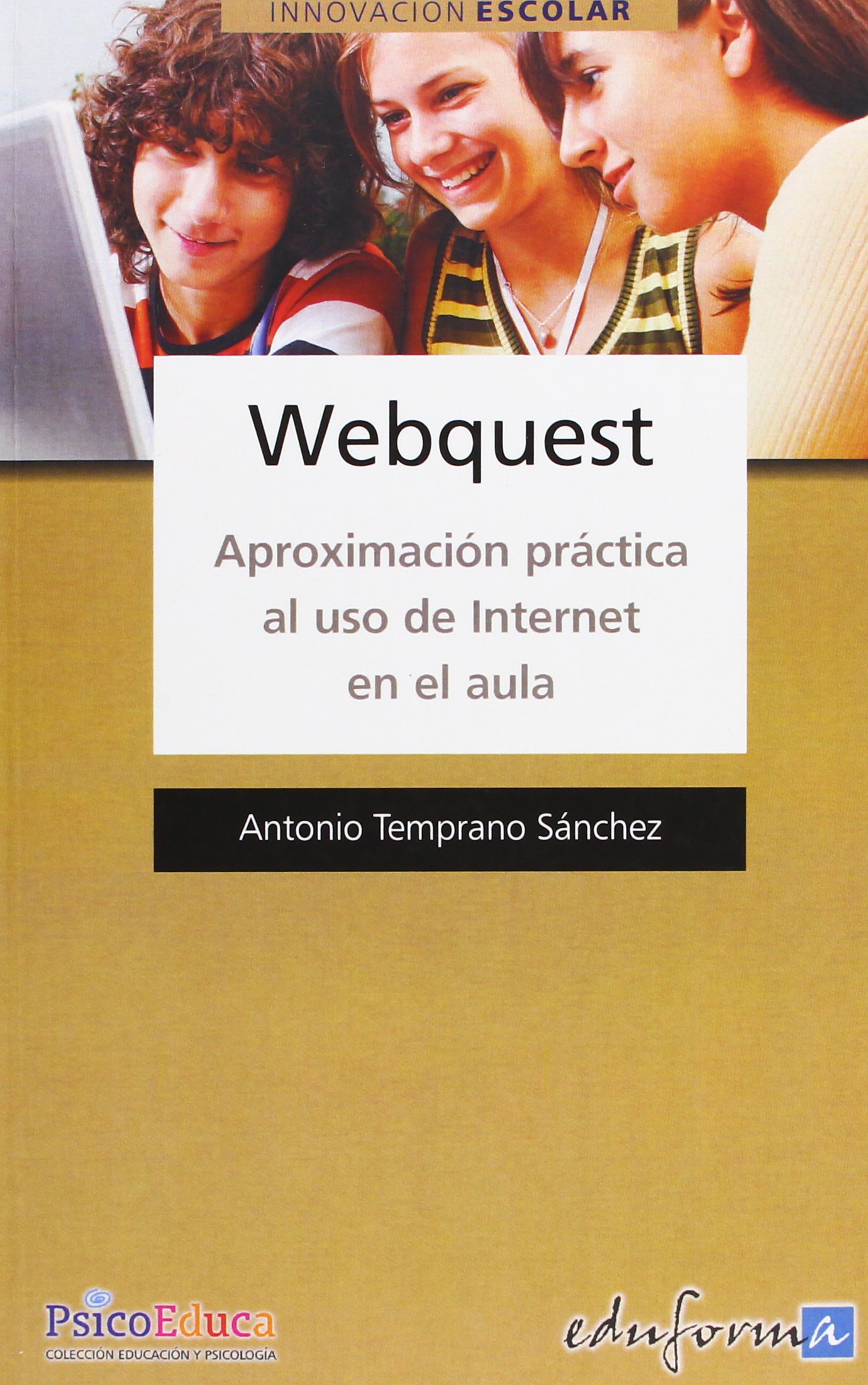 WEBQUEST - APROXIMACION PRACTICA AL USO DE INTERNET EN EL AULA