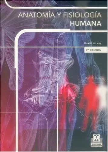 ANATOMIA Y FISIOLOGIA HUMANA