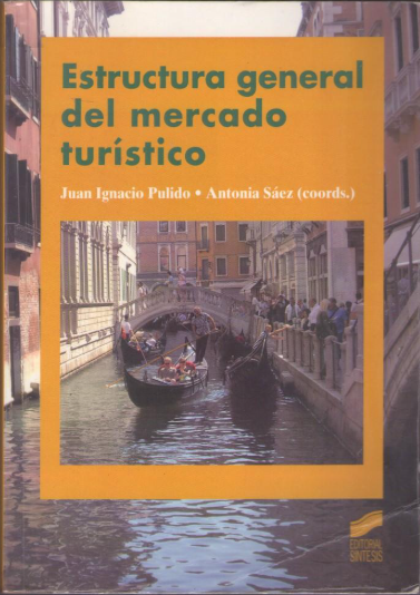 ESTRUCTURA GENERAL DEL MERCADO DEL TURISTICO