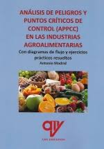 ANALISIS DE PELIGRO Y PUNTOS CRITICOS DE CONTROL (APPCC)EN LAS INDUSTRIAS AGROALIMENTARIAS