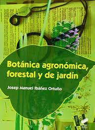 BOTANICA AGRONOMICA, FORESTAL Y DE JARDIN