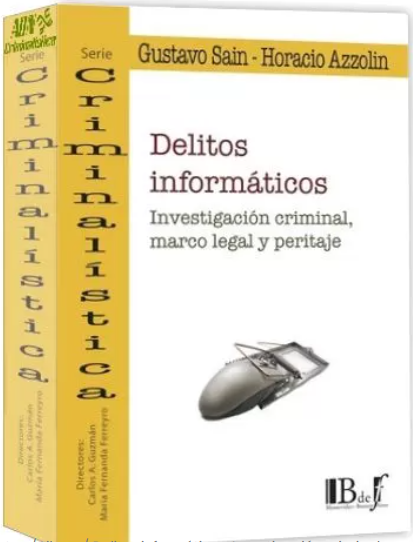 DELITOS INFORMATICOS. INVESTIGACIÓN CRIMINAL,MARCO LEGAL Y PERITAJE.