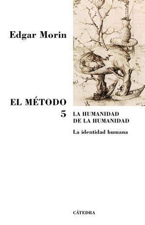 EL METODO 5 LA HUMANIDAD DE LA HUMANIDAD