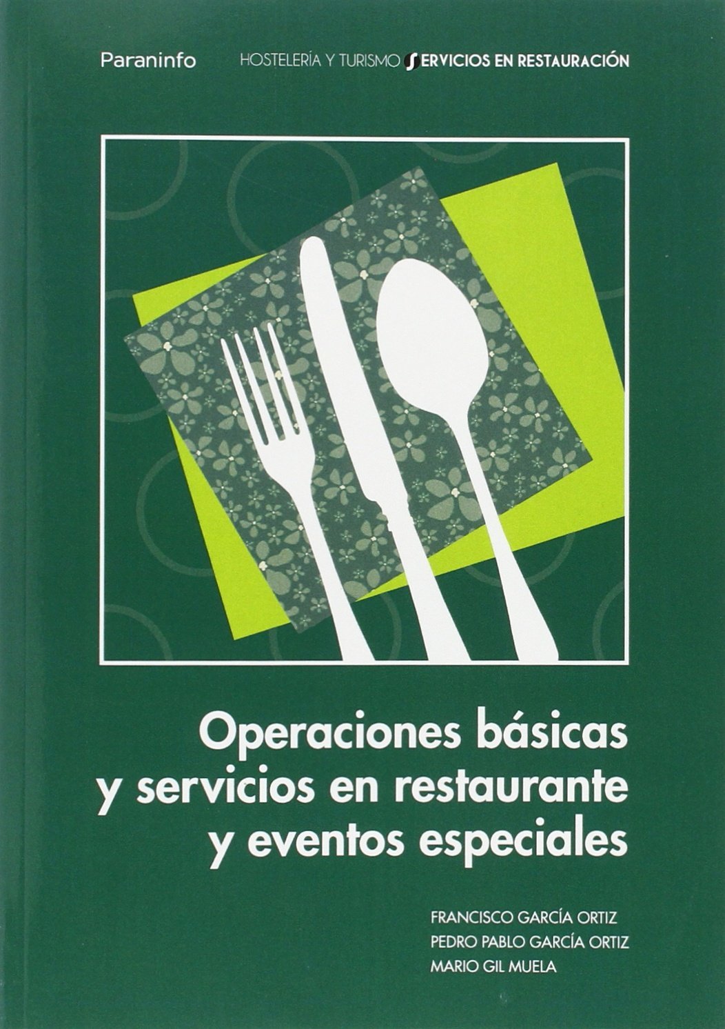 OPERACIONES BASICAS Y SERVICIOS EN RESTAURANTE Y EVENTOS ESPECIALES