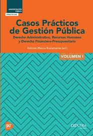 CASOS PRACTICOS DE GESTION PUBLICA VOL.I