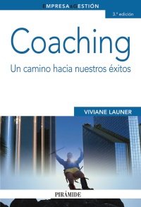 COACHING: UN CAMINO HACIA NUESTROS EXITOS