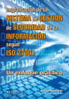 IMPLANTACION DE UN SISTEMA DE GESTION DE SEGURIDAD DE LA INFORMACION SEGUN ISO 27001