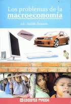 LOS PROBLEMAS DE LA MACROECONOMIA
