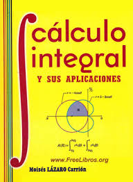 CALCULO INTEGRAL Y SUS APLICACIONES