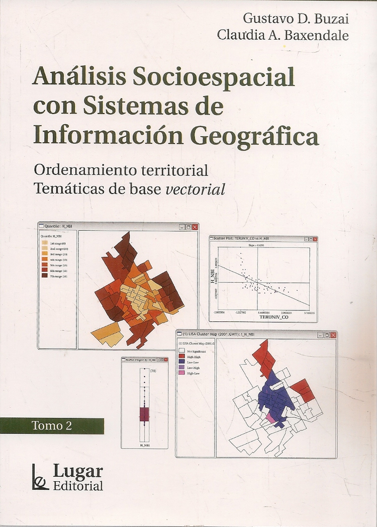 ANALISIS SOCIOESPACIAL CON SISTEMAS DE INFORMACION GEOGRAFICA TOMO 2