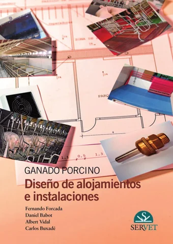 GANADO PORCINO. DISEÑO DE ALOJAMIENTOS E INSTALACIONES