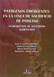 PATOGENOS EMERGENTES EN LA LINEA DE SACRIFICIO DE PORCINO