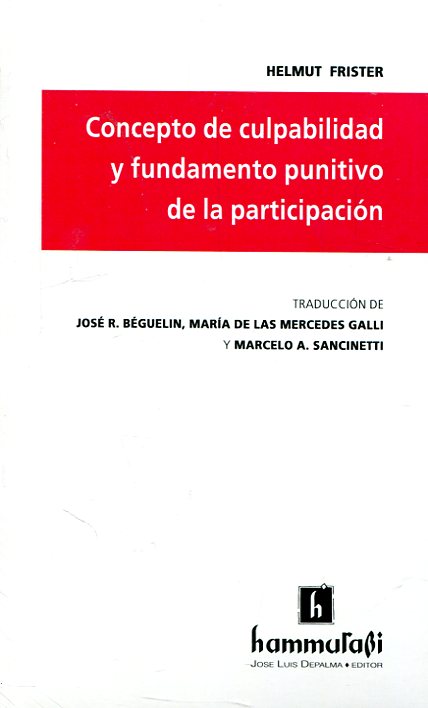 CONCEPTOS DE CULPABILIDAD Y FUNDAMENTO PUNITIVO DE LA PARTICIPACION