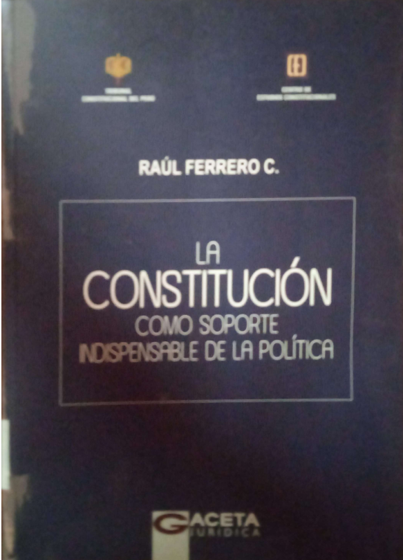 LA CONSTITUCION COMO SOPORTE INDISPENSABLE DE LA POLITICA