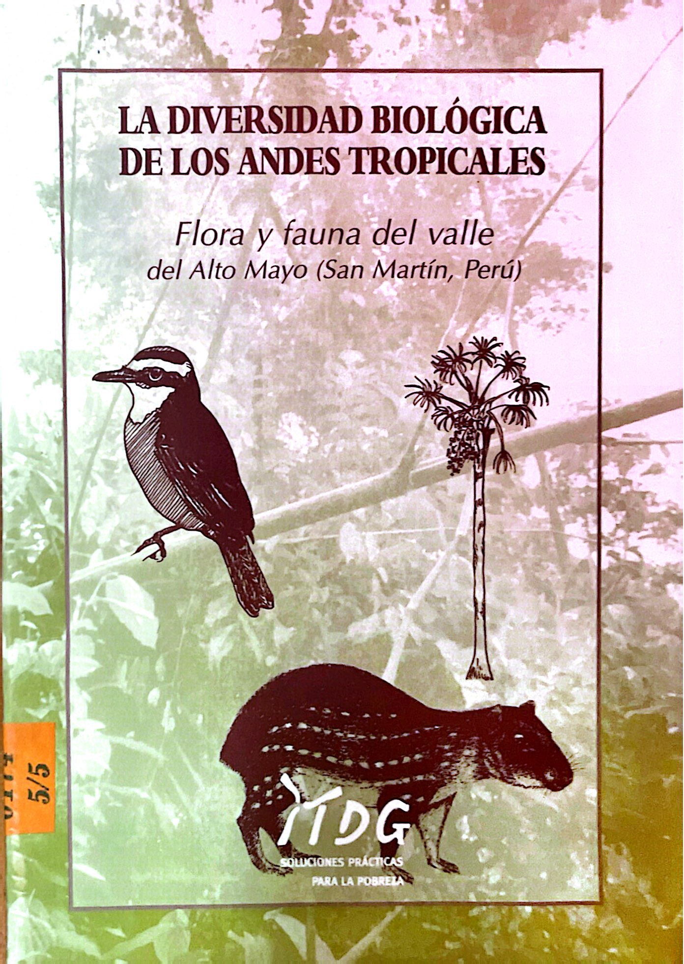 LA DIVERSIDAD BIOLOGICA DE LOS ANDES TROPICALES