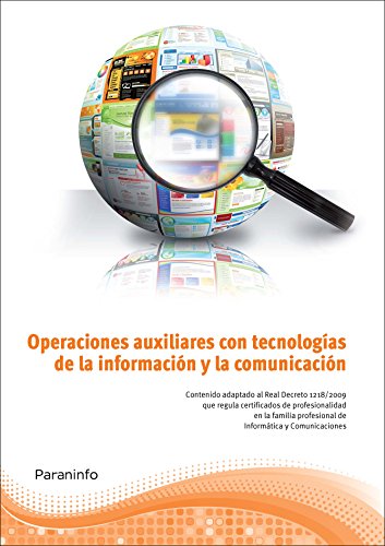 OPERACIONES AUXILIARES CON TECNOLOGIAS DE LA INFORMACION Y LA COMUNICACION