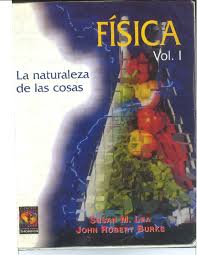 FISICA LA NATURALEZA DE LAS COSAS VOL. I