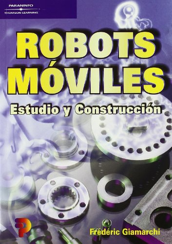 ROBOTS MOVILES: ESTUDIO Y CONSTRUCCION