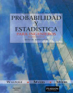 PROBABILIDAD Y ESTADISTICA PARA INGENIEROS