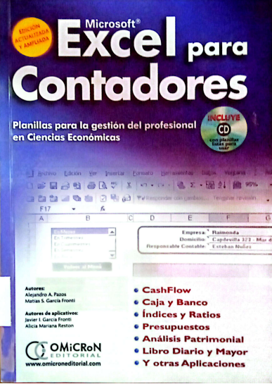 MICROSOFT EXCEL PARA CONTADORES: PLANTILLAS PARA LA GESTION DEL PROFESIONAL EN CIENCIAS ECONOMICAS