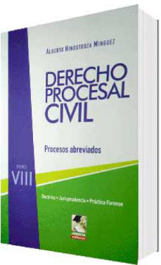 DERECHO PROCESAL CIVIL. PROCESOS ABREVIADOS. TOMO VIII