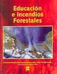 EDUCACION E INCENDIOS FORESTALES