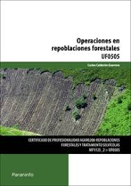 OPERACIONES EN REPOBLACIONES FORESTALES UF0505