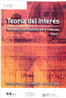 TEORIA DEL INTERES: METODOS CUANTITATIVOS PARA FINANZAS. TOMO I