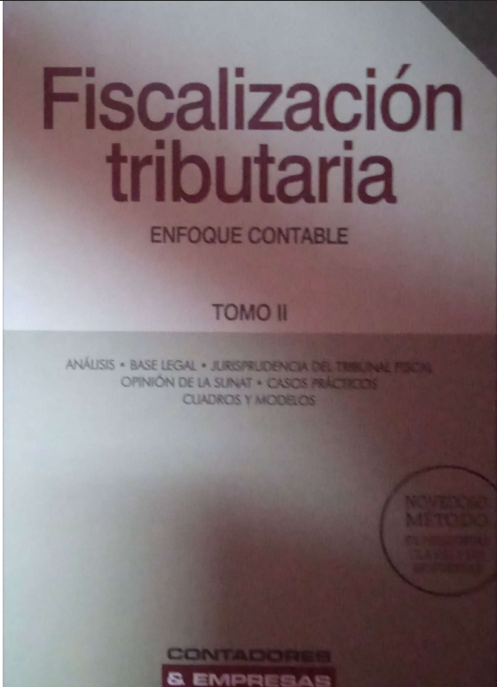 FISCALIZACION TRIBUTARIA: ENFOQUE CONTABLE. TOMO II