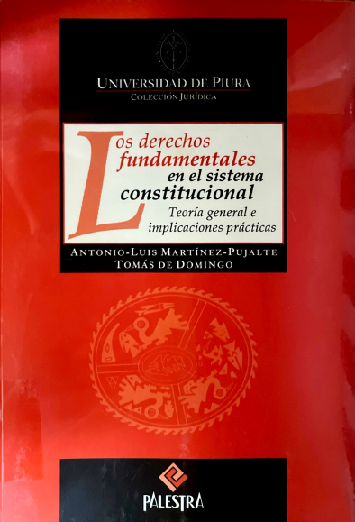 LOS DERECHOS FUNDAMENTALES EN EL SISTEMA CONSTITUCIONAL