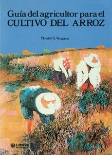 GUIA DEL AGRICULTOR PARA EL CULTIVO DEL ARROZ