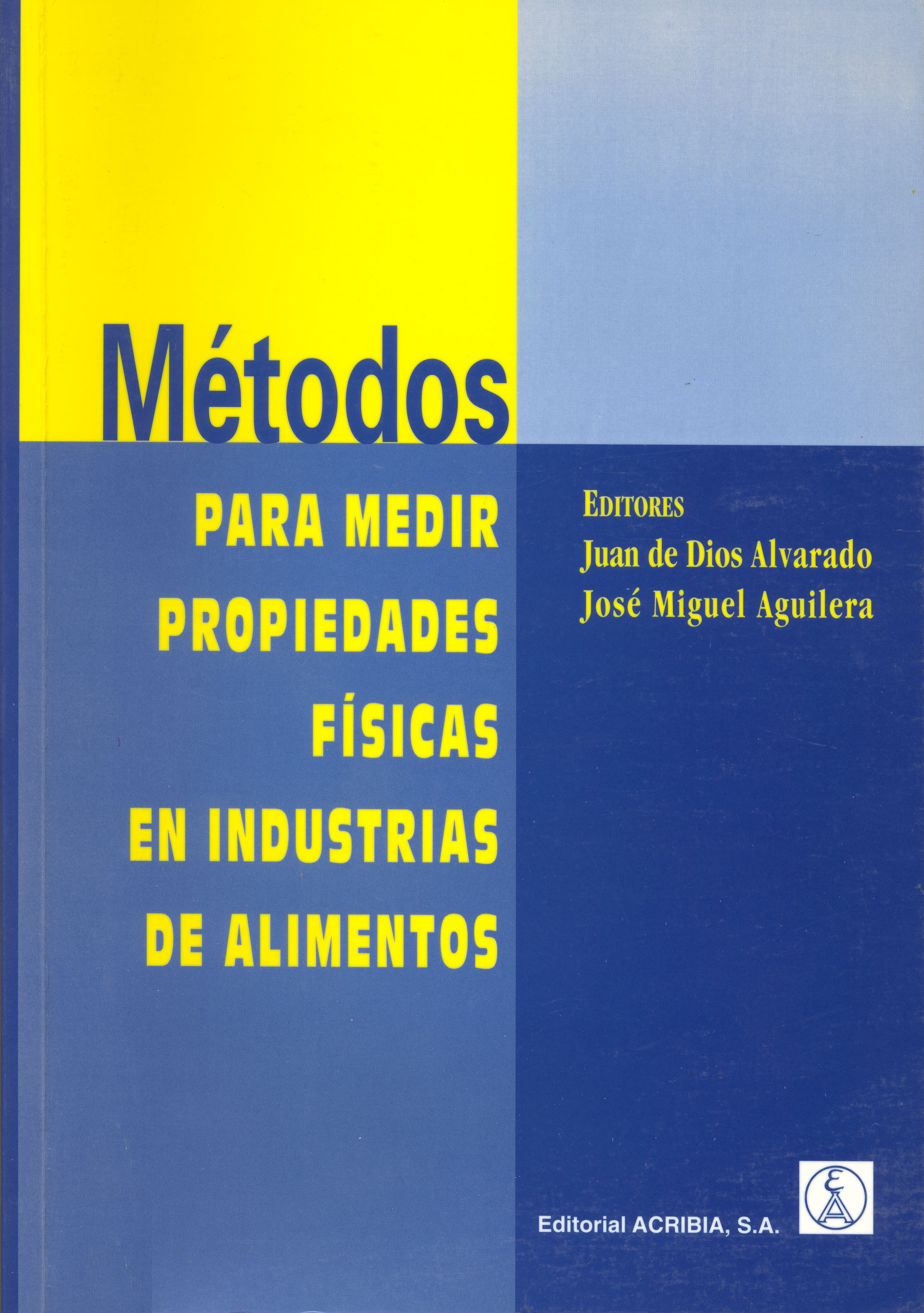 METODOS PARA MEDIR PROPIEDADES FISICAS EN INDUSTRIAS DE ALIMENTOS