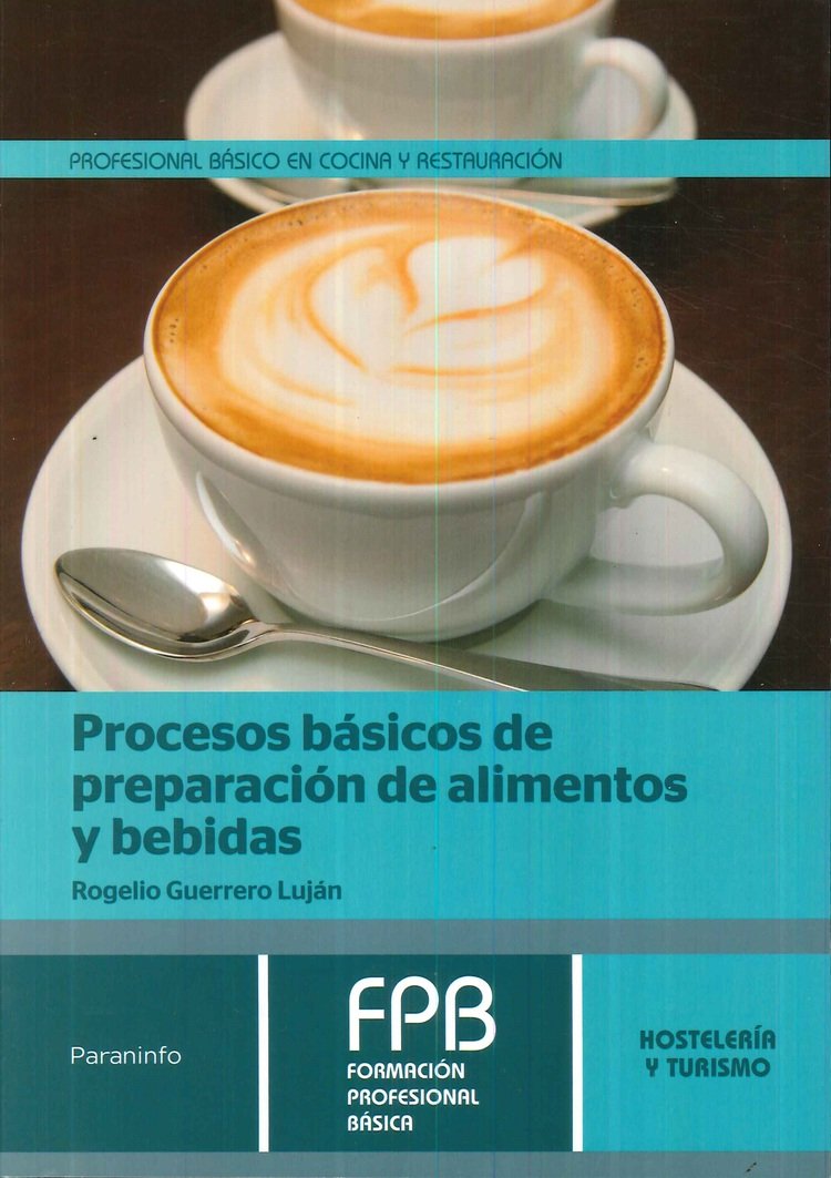 PROCESOS BASICOS DE PREPARACION DE ALIMENTOS Y BEBIDAS