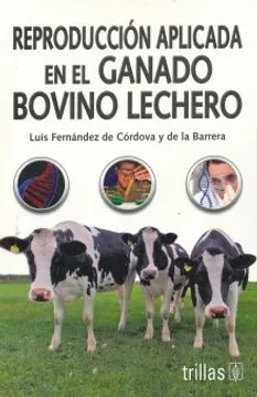 REPRODUCCION APLICADA EN EL GANADO BOVINO LECHERO
