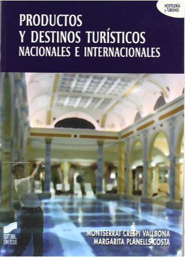PRODUCTOS Y DESTINOS TURISTICOS NACIONALES E INTERNACIONALES