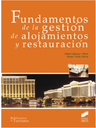 FUNDAMENTOS DE LA GESTION DE ALOJAMIENTOS Y RESTAURACION