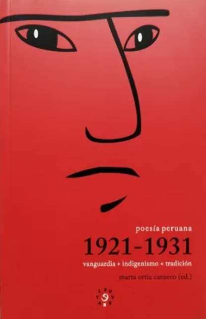 POESIA PERUANA 1921-1931 VANGUARDIA+INDIGENISMO+TRADICION