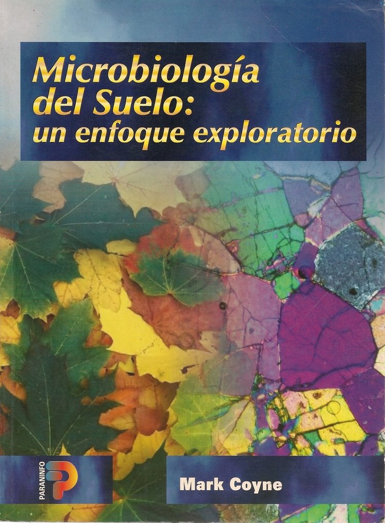 MICROBIOLOGIA DEL SUELO: UN ENFOQUE EXPLORATORIO