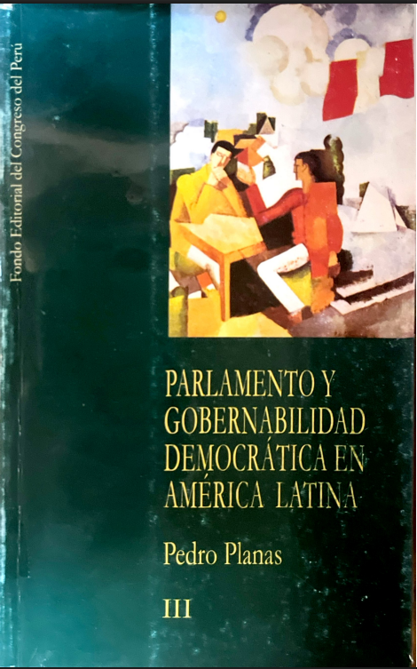 PARLAMENTO Y GOBERNABILIDAD DEMOCRATICA EN AMERICA LATINA III