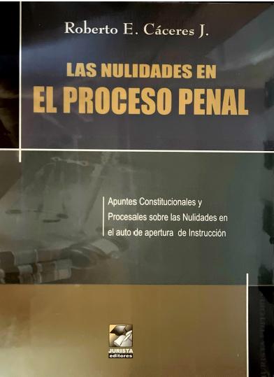 LAS NULIDADES EN EL PROCESO PENAL
