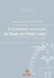 CUESTIONES ACTUALES DE DERECHO TRIBUTARIO