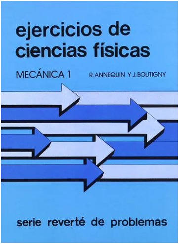 EJERCICIOS DE CIENCIAS FISICAS: MECANICA 1