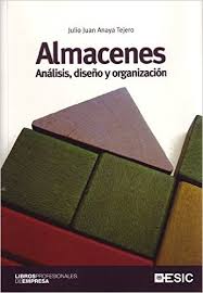 ALMACENES. ANALISIS, DISEÑO Y ORGANIZACION