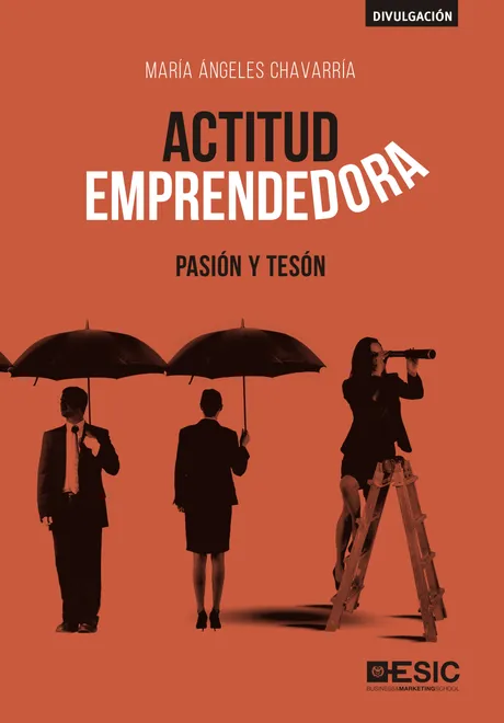 ACTITUD EMPRENDEDORA PASION Y TESON