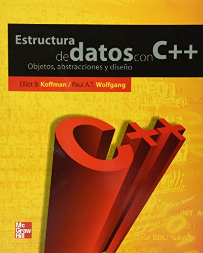 ESTRUCTURA DE DATOS CON C++, OBJETOS, ABSTRACCIONES Y DISEÑO