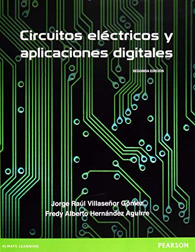 CIRCUITOS ELECTRICOS Y APLICACIONES DIGITALES