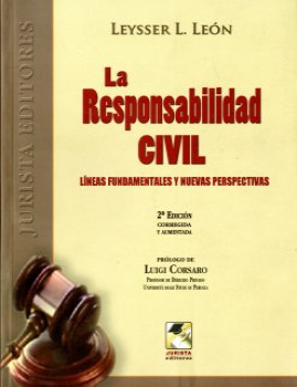 LA RESPONSABILIDAD CIVIL. LINEAS FUND. Y NUEVAS PERSPECTIVAS
