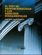EL TEST DE PROPORCIONALIDAD Y LOS DERECHOS FUNDAMENTALES