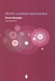 ABORTO Y JUSTICIA REPRODUCTIVA
